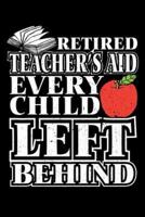 Retired Teacher's Aid Every Child Left Behind