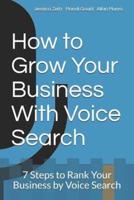 How to Grow Your Business With Voice Search