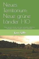 Neues Territorium: Neue grüne Länder: Neue, grünere Länder aus einer spirituellen, biblischen Perspektive mit dem weißen Löwen entdecken