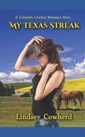My Texas Streak: A Colorado Cowboy Romance Story