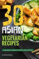 30 Asian Vegetarian Recipes