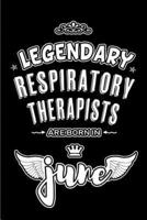 Legendary Respiratory Therapists Are Born in June