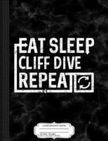 Eat Sleep Cliff Dive