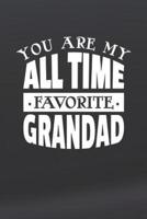 You Are My All Time Favorite Grandad