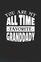 You Are My All Time Favorite Granddady