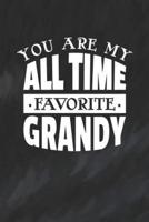 You Are My All Time Favorite Grandy