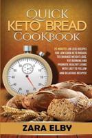 Quick Keto Bread Cookbook