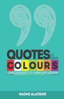 Quotes of Many Colours