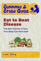 Summary & Study Guide - Eat to Beat Disease