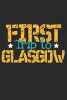 First Trip To Glasgow