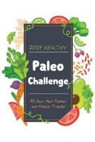 2019 Healthy Paleo Challenge 30 Days Meal Planner and Fitness Tracker