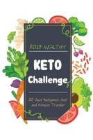 2019 Healthy KETO Challenge 30 Days Ketogenic Diet and Fitness Tracker