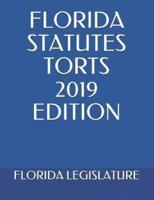 Florida Statutes Torts 2019 Edition
