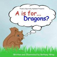 A Is for Dragons