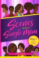 Scenes From A Single Mom
