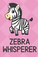 Zebra Whisperer