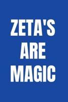 Zeta's Are Magic