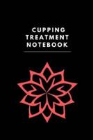 Cupping Treatment Notebook