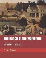 The Ranch at the Wolverine
