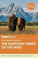 Complete Guide to the National Parks of the West
