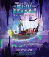 The League of Beastly Dreadfuls Book 2: The Dastardly Deed