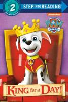 King for a Day! (PAW Patrol). Step Into Reading(R)(Step 2)