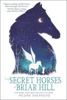 The Secret Horses of Briar Hill