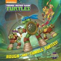 Rough-and-Tumble Turtles!