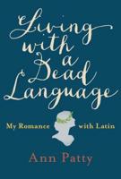 Living With a Dead Language