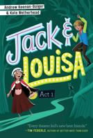 Jack & Louisa. Act 1