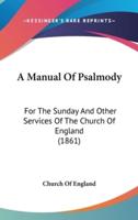 A Manual Of Psalmody