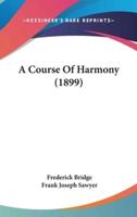 A Course Of Harmony (1899)