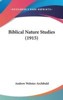 Biblical Nature Studies (1915)