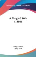 A Tangled Web (1880)