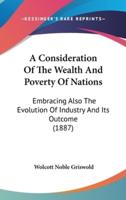 A Consideration Of The Wealth And Poverty Of Nations