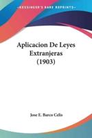 Aplicacion De Leyes Extranjeras (1903)