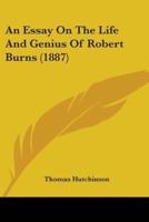 An Essay On The Life And Genius Of Robert Burns (1887)