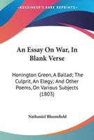 An Essay On War, In Blank Verse