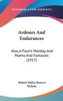 Ardours And Endurances