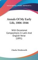 Annals Of My Early Life, 1806-1846