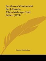 Beethoven's Unterricht Bei J. Haydn, Albrechtsberger Und Salieri (1873)