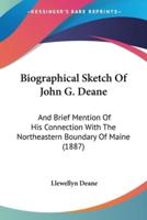 Biographical Sketch Of John G. Deane