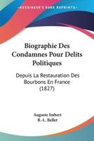 Biographie Des Condamnes Pour Delits Politiques