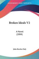 Broken Ideals V2
