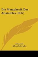 Die Metaphysik Des Aristoteles (1847)