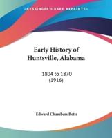 Early History of Huntsville, Alabama