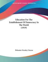Education For The Establishment Of Democracy In The World (1919)