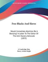 Free Blacks And Slaves