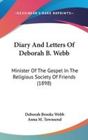 Diary And Letters Of Deborah B. Webb