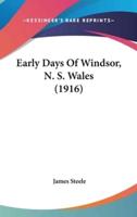 Early Days Of Windsor, N. S. Wales (1916)